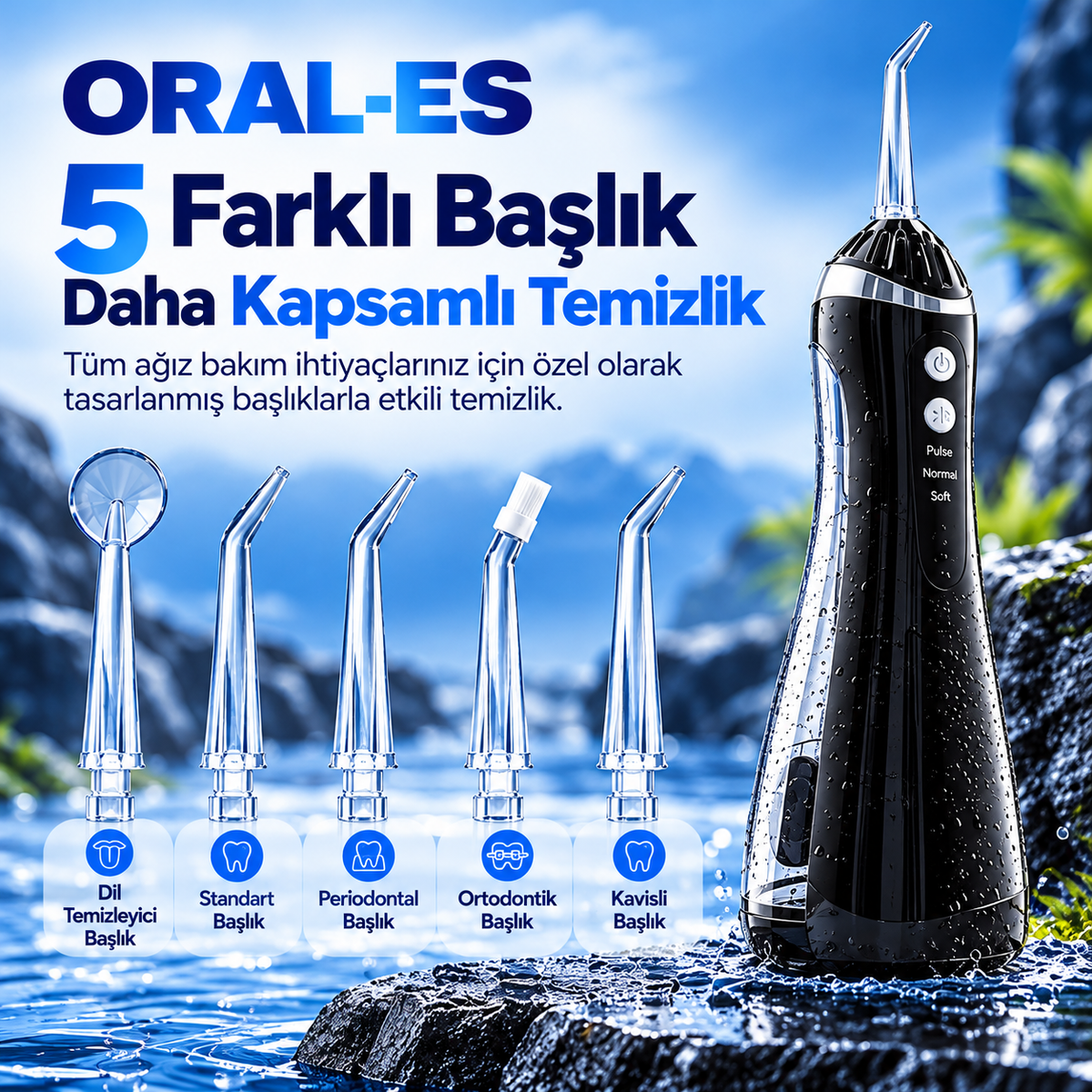 ORAL-ES™ - Ağız Duşu Bakım Cihazı